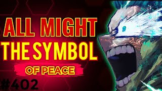 PAALAM NA SYMBOL OF PEACE!  My Hero Academia 402 Full Chapter Review -  BiliBili