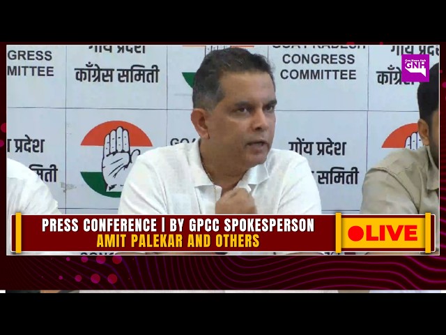 PRESS CONFERENCE | BY GPCC SPOKESPERSON AMIT PALEKAR AND OTHERS | 19/08/2026 |🔴GNH_ LIVE