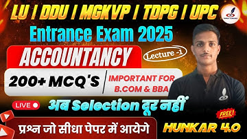 Most Important Questions Of Accountancy | B.Com & BBA Entrance Exam 2025 | DDU, LU, NPGC