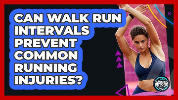 Can Walk Run Intervals Prevent Common Running Injuries?