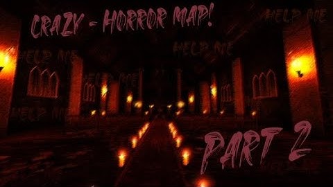 CS:GO WORKSHOP MAP CRAZY HORROR PART2