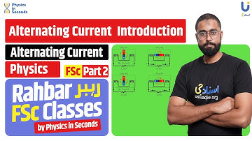 Physics - Alternating Current  Introduction  - FSc Part II