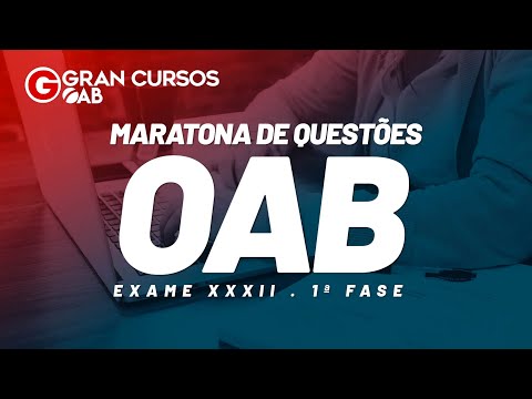 1ª fase do XXXII Exame OAB - Maratona de questões
