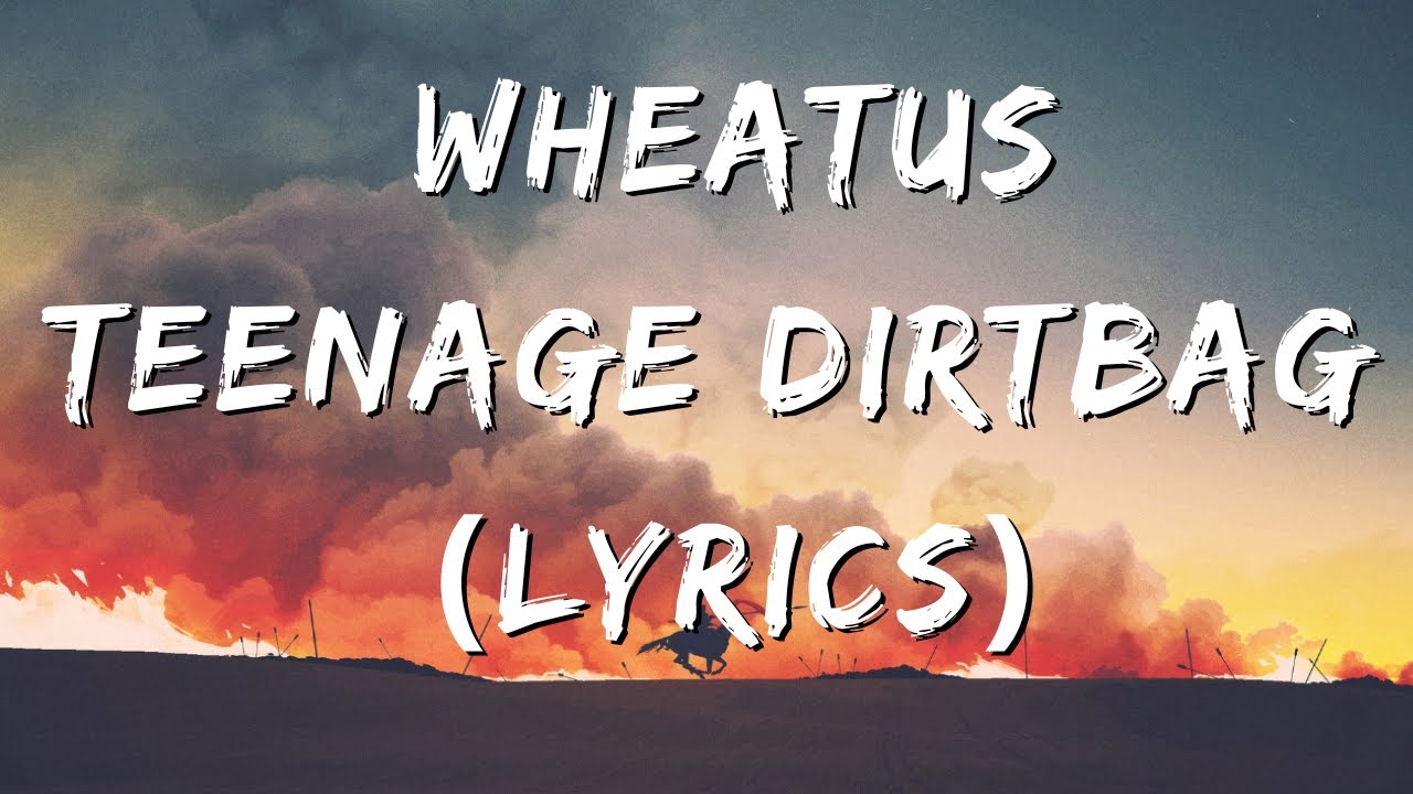 Wheatus Teenage Dirtbag (Lyrics) YouTube