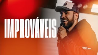 ANDRÉ FERNANDES | IMPROVÁVEIS | LAGOINHA ALPHAVILLE