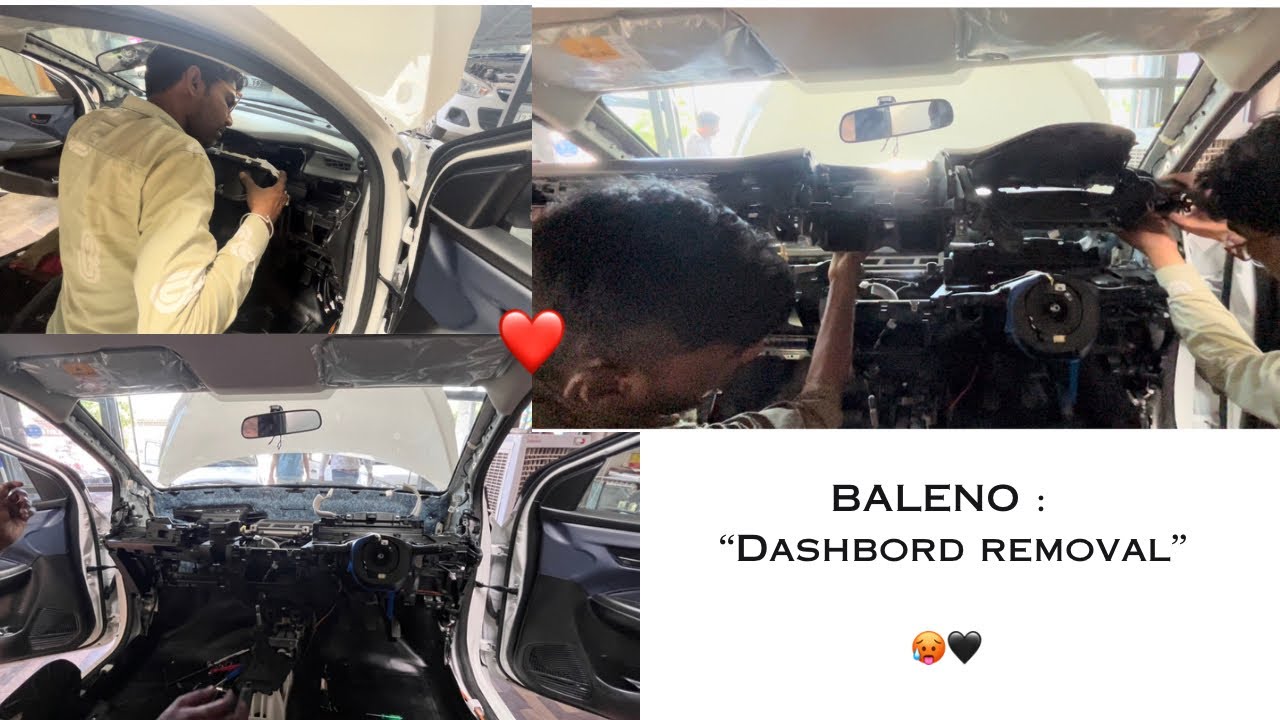 Baleno dashboard removal ! BASE TO TOP part 2
