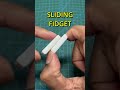 3D Printed Slider Fidget