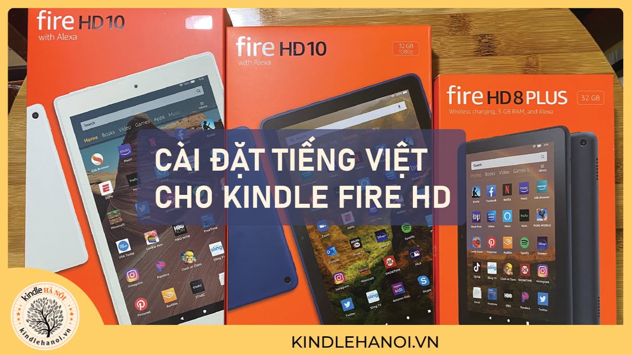 Cài Đặt Tiếng Việt Cho Các Máy Tính Bảng Kindle Fire | How To Install Vietnamese Kindle Fire