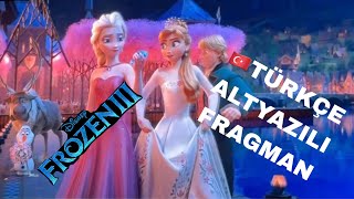 FROZEN 3 - TÜRKÇE ALTYAZILI FRAGMAN
