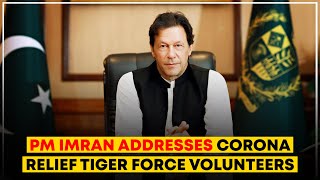PM Imran Addresses Corona Relief Tiger Force Volunteers screenshot 2