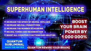 🧠 [BRAIN POWER x10000] GET SUPERHUMAN INTELLIGENCE 🧠 432HZ QUANTUM SUBLIMINAL MEDITATION