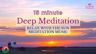 15 Minute Deep Meditation Music   Relax Mind & Body  Tune into Inner Peace