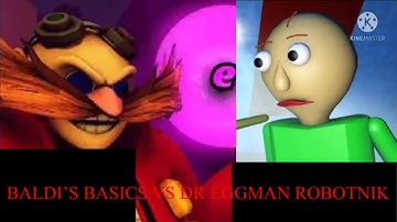 BALDI’S BASICS VS DR EGGMAN ROBOTNIK CHALLENGE Fanmade
