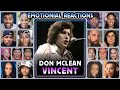 Don McLean Vincent Emotional Reaction Compilation