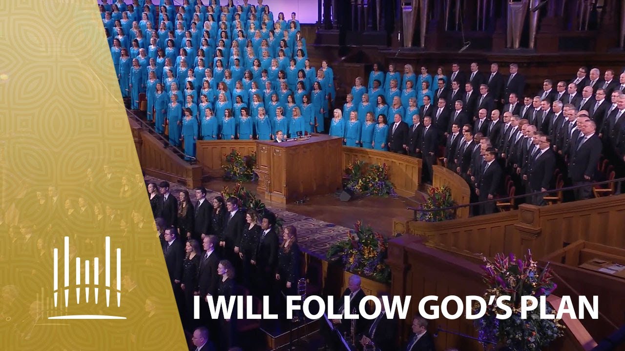 I Will Follow God's Plan | The Tabernacle Choir