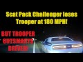 SCAT PACK Challenger goes 170-185 MPH fleeing from Arkansas State Police - Trooper outsmarts him