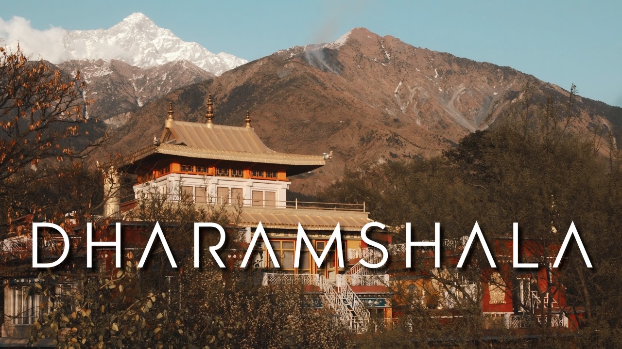 What You Won’t Find in Travel Vlogs: Dharamshala’s Hidden History