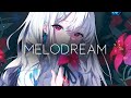 「Nightcore」Melodream - Im Feeling Low (ft. CELVN)