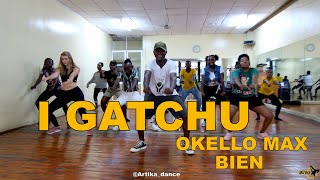 Okello Max, Bien - I Gatchu [Official Dance Class Video]