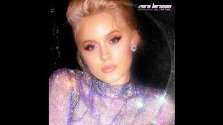 Zara Larsson - All The Time (12\