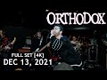 Orthodox - Full Set 4K - Live at The Foundry Concert Club