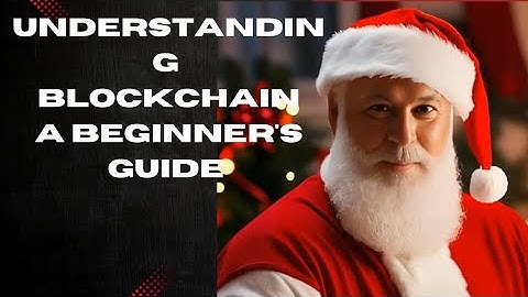 Understanding Blockchain: A Beginner