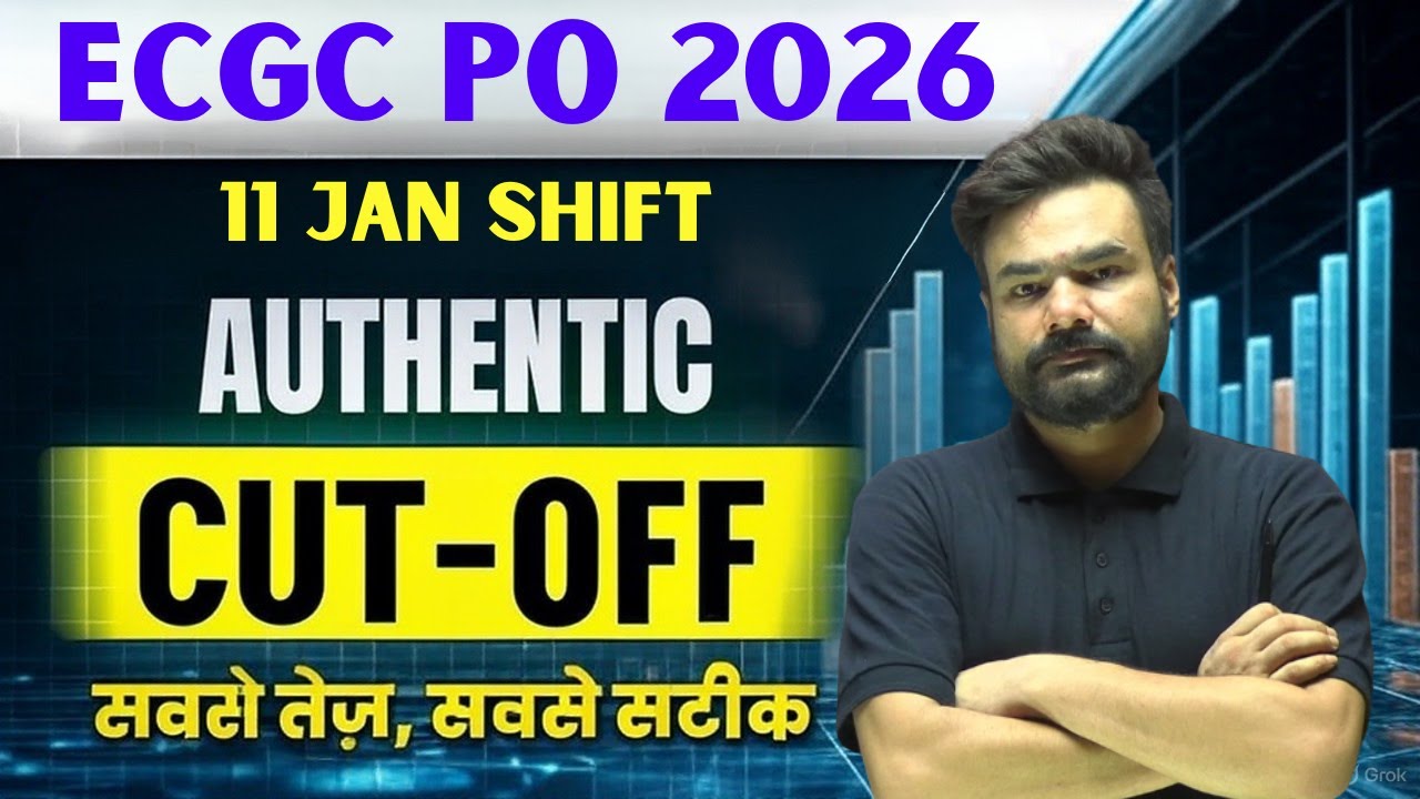 ECGC PO 2026 | Exam Analysis – 11 January Shift | Expected Cut-Off | Authentic Prediction