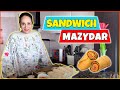 Sandwich mazydar  bushra ansari official