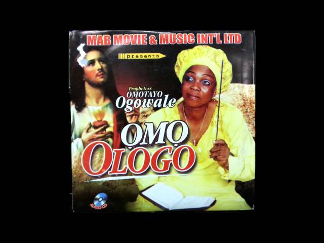 Omo Ologo- Prophetess Omotayo Ogowale class=