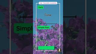 Irregular Verbs: Simple Past of verb 'come'