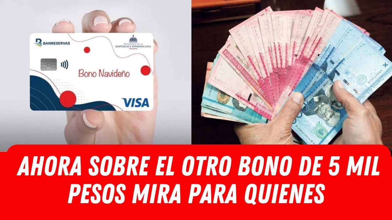 AHORA SOBRE EL OTRO BONO DE 5 MIL PESOS MIRA PARA QUIENES - YouTube