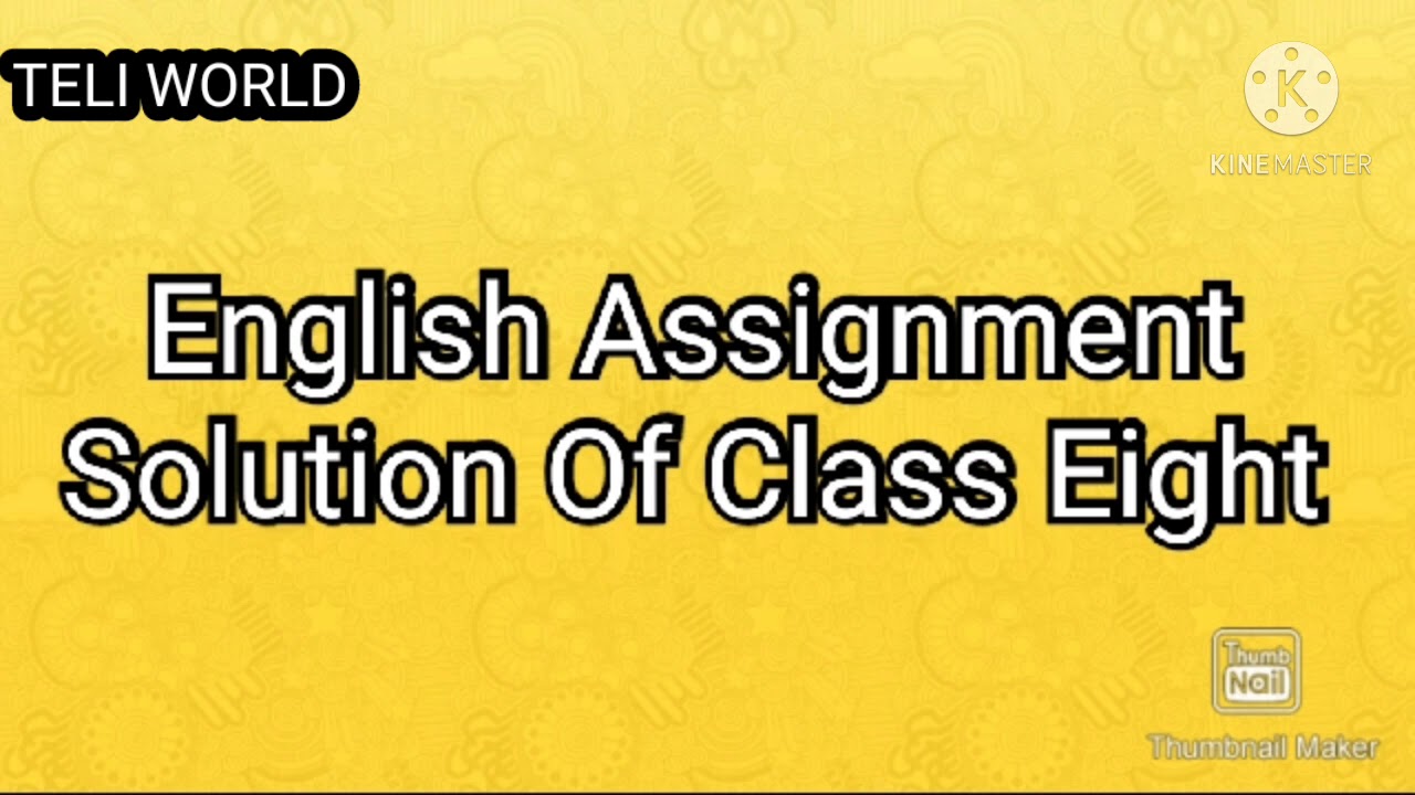 class 8 assignment solution english