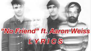 Paramore- “No Friend” (ft. Aaron Weiss) [lyric video]