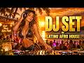 DJ Set 🔥 Latino Afro House 2026 | Afro House Beach Party & Sunset Mix