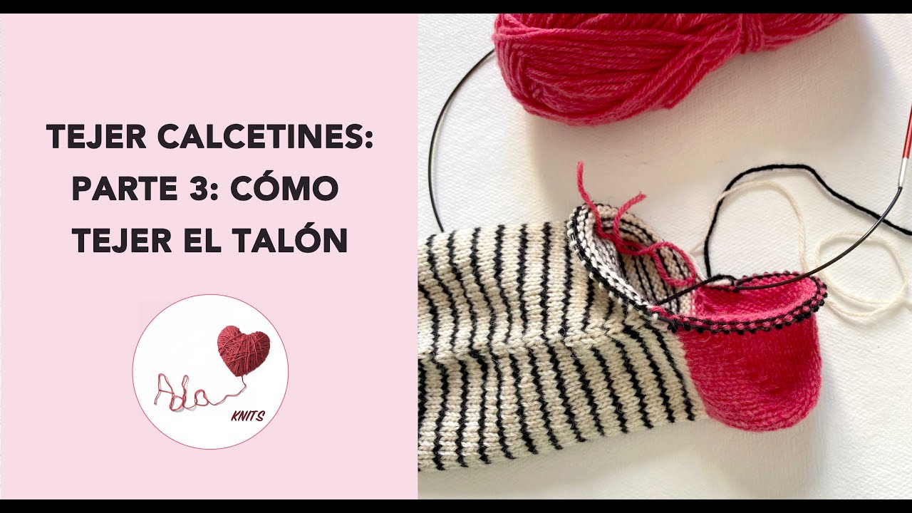 Tejer calcetines fácilmente con agujas circulares: Cómo tejer el talón del calcetín (vueltas cortas)