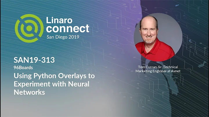 SAN19-313 Using Python Overlays to Experiment with Neural Networks