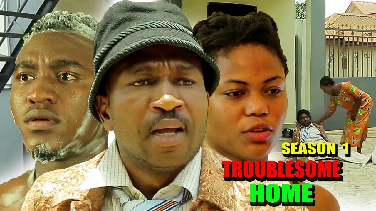 Download Troublesome Home Season 1 - 2018 Latest Nigerian Nollywood Movie Full HD