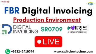Live FBR Digital Invoicing Demo | Real-Time IRIS Posting | SRO 709 | Switcher Techno