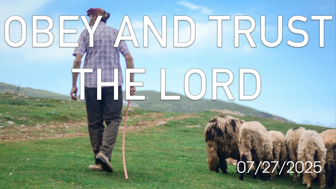 Obey and Trust the Lord