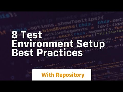 8 test environment setup best practices