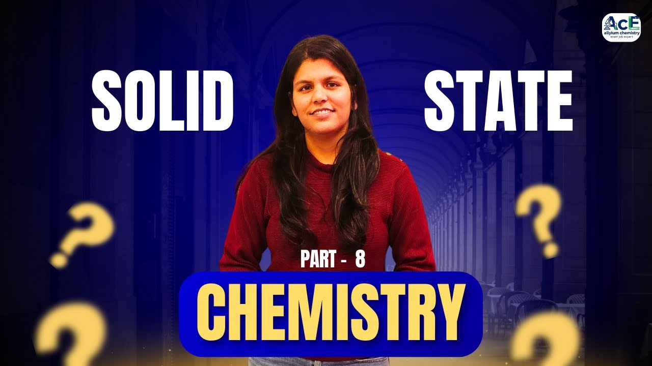 Solid State Chemistry II Lecture 9 II Concepts Builder II 