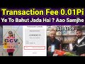 Kya Pi Ka Transaction Fee Jada Hai ? | Pi Network New Update | Pi Open Mainnet | FAIPOO PLANNER