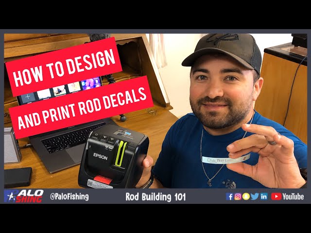 How to Design and Print Decals for Custom Fishing Rods Using an