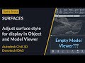 Surfaces - Adjust surface style for display in Object Viewer and Model Viewer