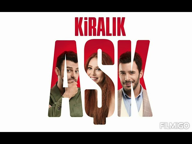 Kiralık Aşk - Şimdi Kim