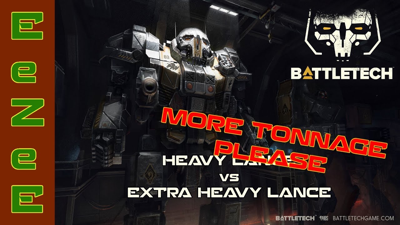BattleTech Heavy vs Extra Heavy Lance YouTube