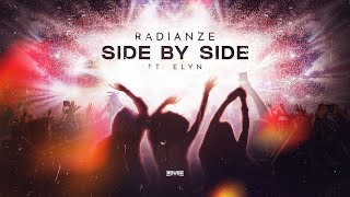 Radianze Ft. Elyn - Side By Side Official Music Video