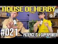 Patience Is a Superpower | Herby House Podcast | EP 021