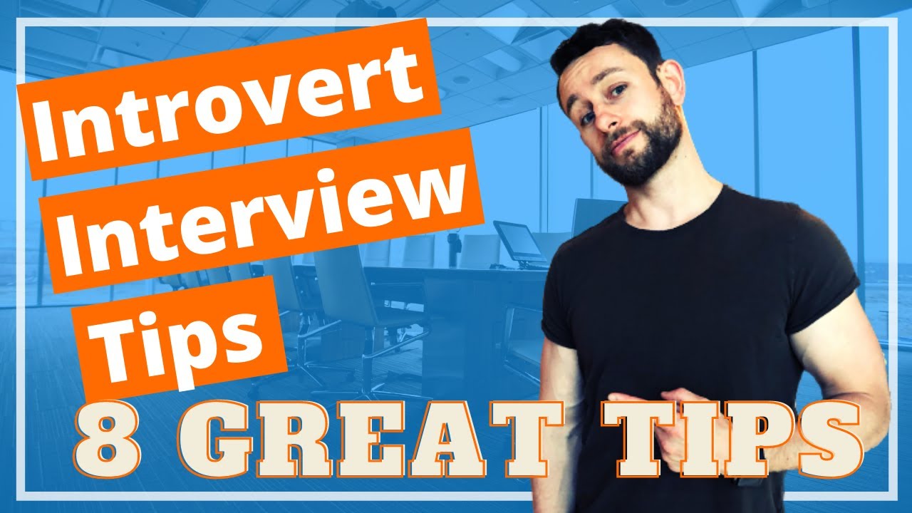 How to Interview as an Introvert - 8 Introvert Interview Tips - YouTube