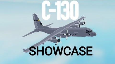 just a c-130 "HERCULES" (cargo) showcase, plane crazy/Roblox